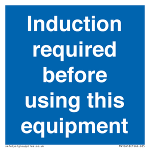 Induction required before using this equipment